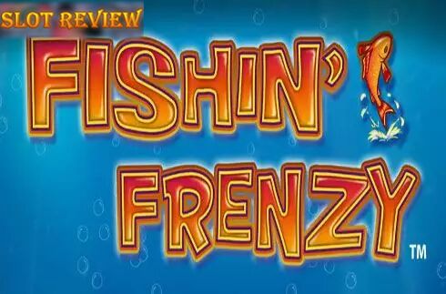 Fishin Frenzy Power 4 Slots Slot Review